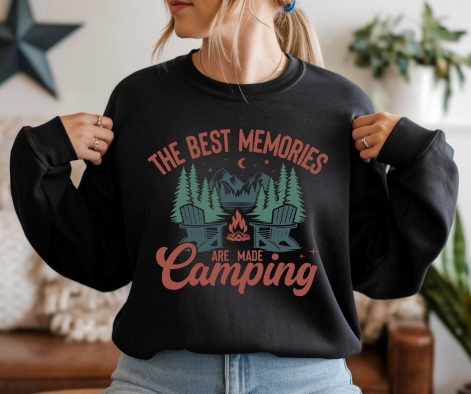 The Best Memories Are Made Camping