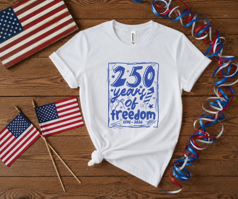 250 Years of Freedom