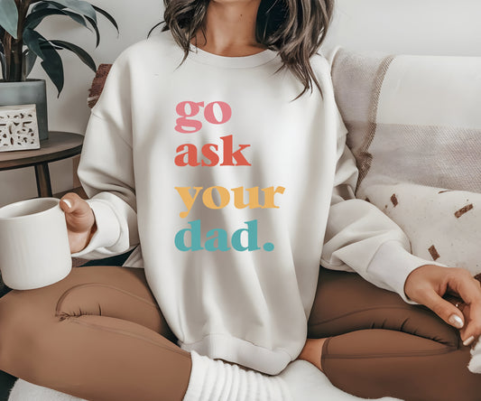 Ask your Dad